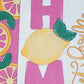Home Sweet Home with Lemons (Pink)