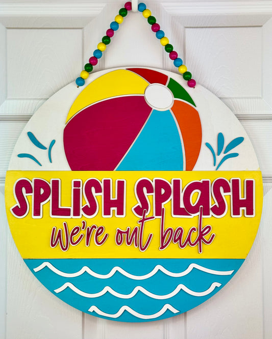 Splish Splash We're Out Back Door Round